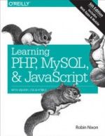 Learning PHP, MySQL & JavaScript. With JQuery, CSS & HTML5 - Nixon R.