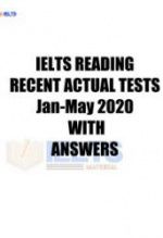 IELTS Reading. Recent Actual Tests January - May 2020 with answers.